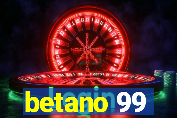 betano 99